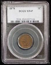 1878 Indian Head Cent in PCGS XF 45