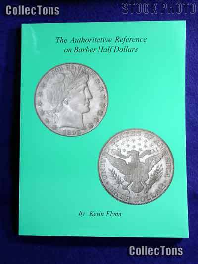 Authoritative Reference on Barber Half Dollars Book