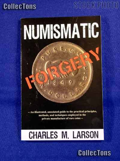 Numismatic Forgery Book by Charles Larson