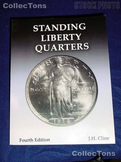 Standing Liberty Quarters 4th Ed. SLQ Book - J.H. Cline