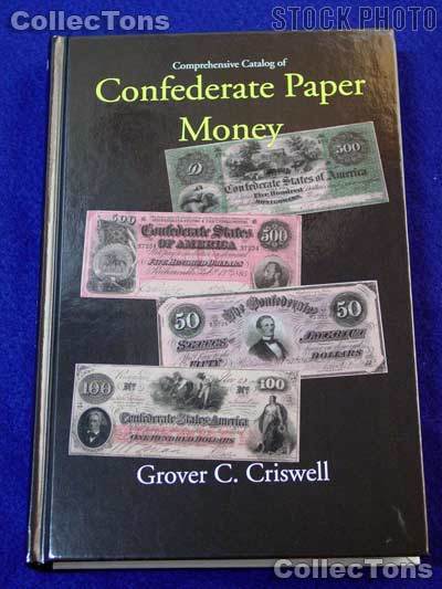 Catalog Confederate Paper Money Book - Grover Criswell
