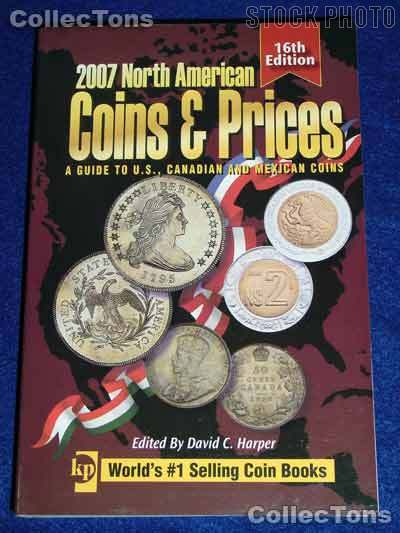 North American Coins & Prices 2007 - U.S. Canada Mexico