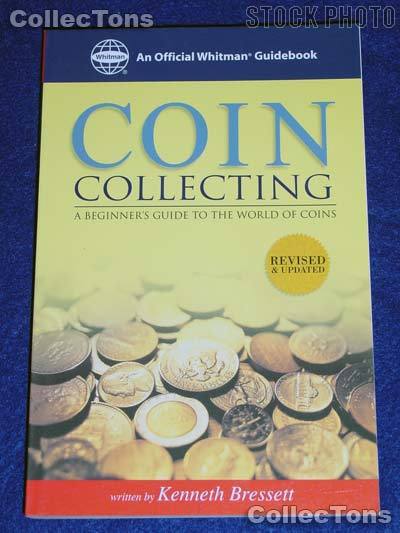 Whitman Guide to Coin Collecting - Kenneth Bressett