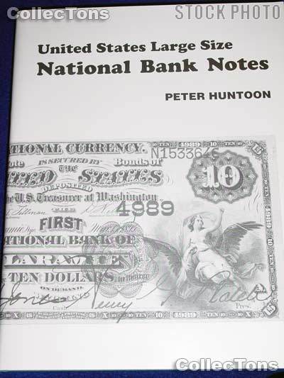 U.S. Large Size National Bank Notes - Peter Huntoon