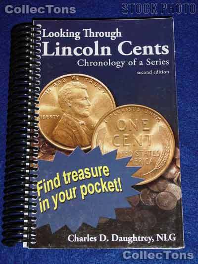 Looking Through Lincoln Cents Book - Charles Daughtrey