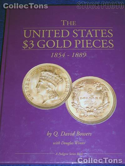 United States $3 Gold Pieces Book - Bowers & Winter