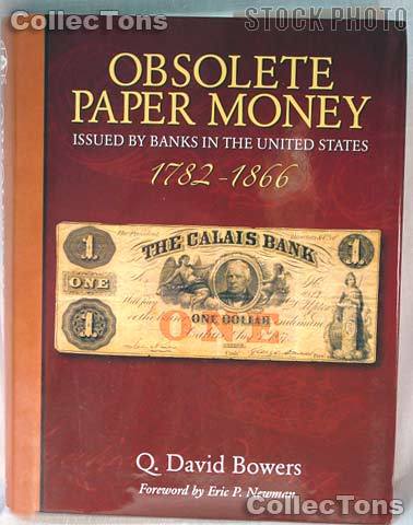 Obsolete Paper Money 1782-1866 Book - Q. David Bowers