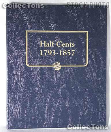 Half Cents 1793-1857 Whitman Classic Album #9109