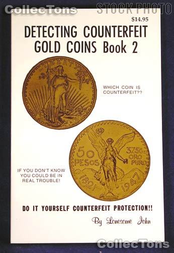 Detecting Counterfeit Gold Coins Book 2 - Lonesome John
