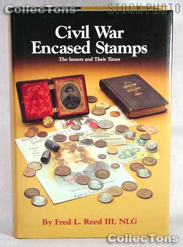 Civil War Encased Stamps Book - Fred Reed