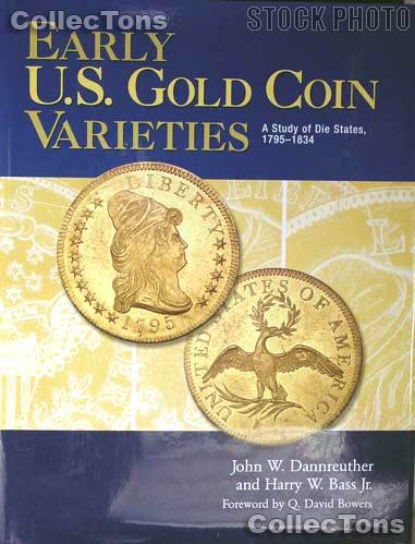 Early U.S. Gold Coin Varieties Book - J.D. & Harry Bass