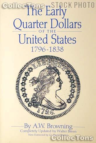 Early Quarter Dollars of the United States - Browning