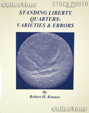 Standing Liberty Quarters Varieties & Errors - Knauss