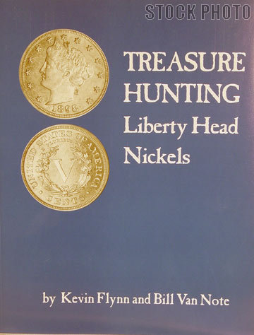 Treasure Hunting Liberty Head Nickels Book - Paperback