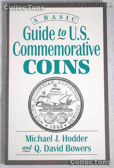 Guide to U.S. Commemorative Coins - Hodder & Bowers