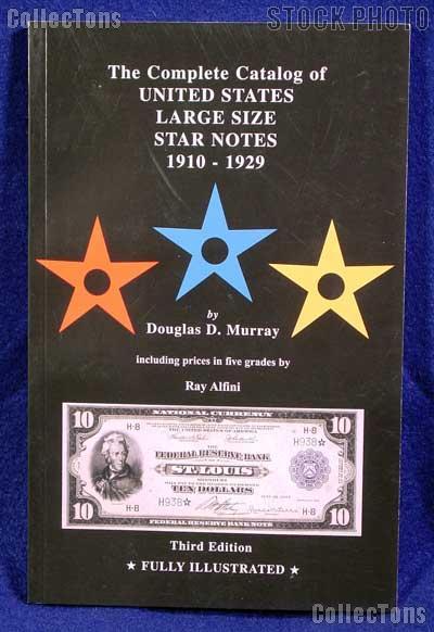 U.S. Large Size Star Notes 1910-1929 - Murray 3rd Ed.