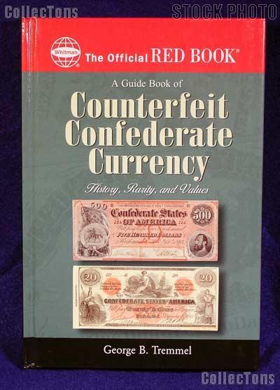 Red Book of Counterfeit Confederate Currency - Tremmel