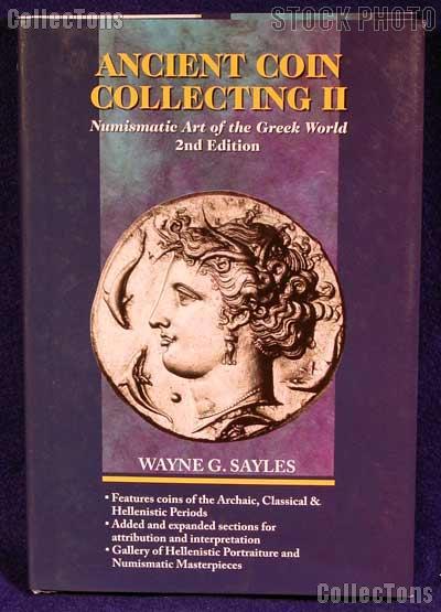 Ancient Coin Collecting #2 Greek 2nd Edition - Sayles