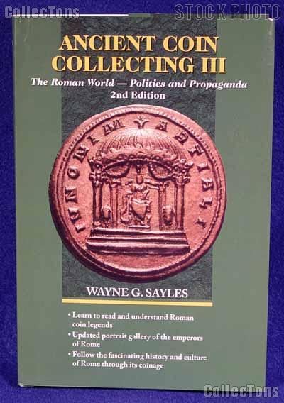 Ancient Coin Collecting #3 Roman 2nd Edition - Sayles