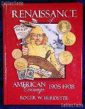 Renaissance of American Coinage 1905-1908 - Burdette