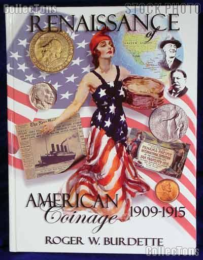 Renaissance of American Coinage 1909-1915 - Burdette