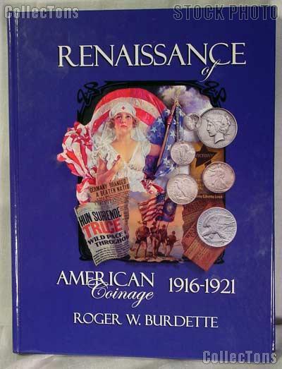Renaissance of American Coinage 1916-1921 - Burdette