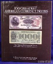100 Greatest American Currency Notes - Bowers & Sundman