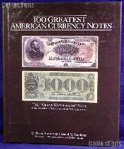 100 Greatest American Currency Notes - Bowers & Sundman
