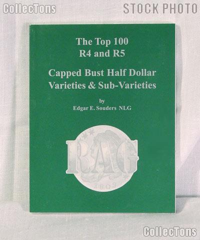 Top 100 R4 & R5 Capped Bust Half Dollars - Souders