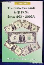 Collectors Guide to $1 FRN's 1963 - 2003A - Azpiazu