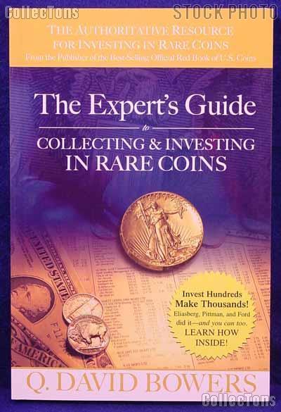 Expert's Guide to Collecting & Investing In Rare Coins
