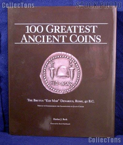 100 Greatest Ancient Coins - Harlan J. Berk