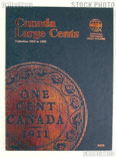 Whitman Canada Large Cents 1858 - 1920 Folder #2478