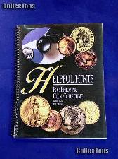 Helpful Hints for Enjoying Coin Collecting - Bill Fivaz