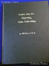 Helpful Hints for Enjoying Coin Collecting - Hardcover