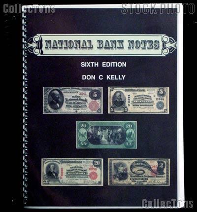 National Bank Notes Book 6th Edition 2008 - Don Kelly