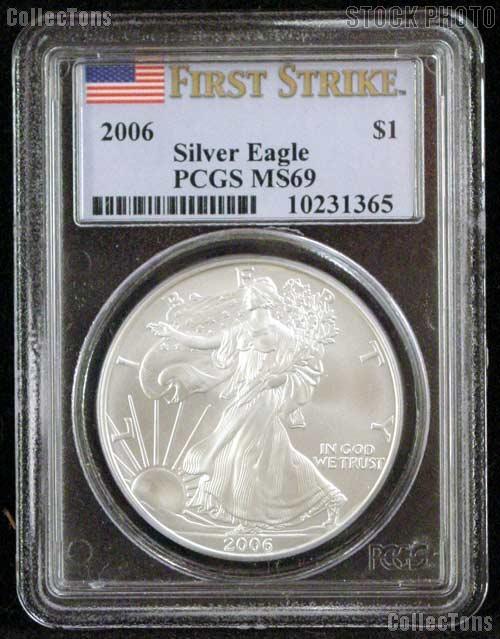 2006 American Silver Eagle Dollar in PCGS MS 69 FIRST STRIKE