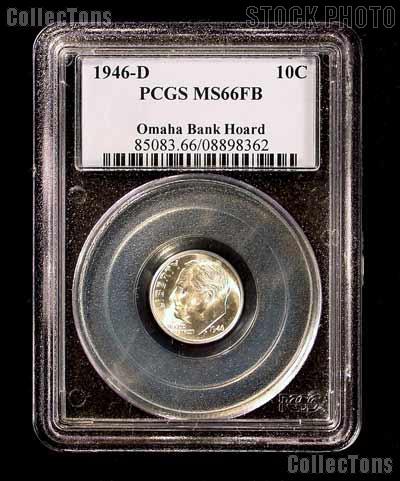 1946-D Roosevelt Dime Omaha Bank Hoard in PCGS MS 66 FB