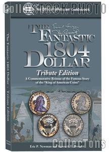 The Fantastic 1804 Dollar Tribute Edition by Newman & Bressett - Hard Cover