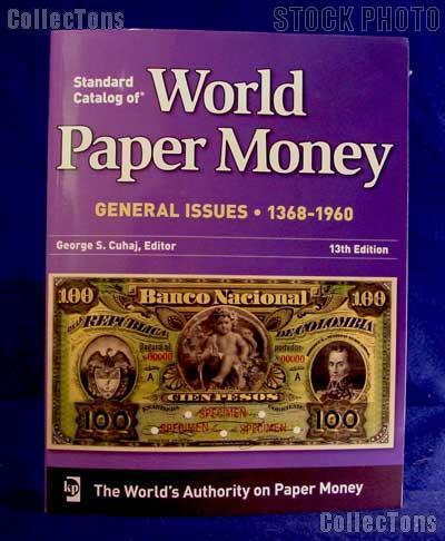 Krause Standard Catalog of World Paper Money General Issues 1368-1960 13th Edition by Cuhaj - Paperback