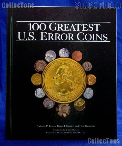 100 Greatest US Error Coins by Brown, Camire, Weinberg - Hardcover