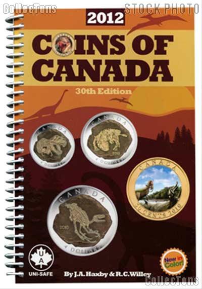 Coins of Canada 2012 30th Edition by J.A. Haxby & R.C. Willey - Paperback Spiral