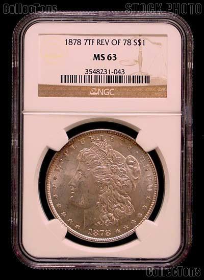 1878 7TF Rev of 78 Morgan Silver Dollar in NGC MS 63