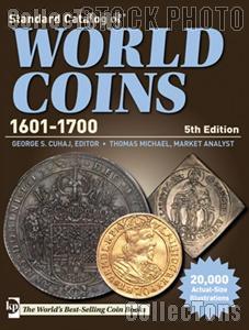 Krause Standard Catalog of World Coins 1601 - 1700, Fifth Edition