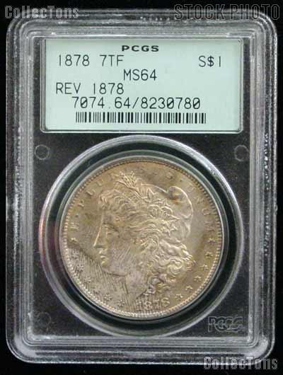 1878 7TF Rev of 78 Morgan Silver Dollar in PCGS MS 64
