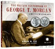 The Private Sketchbook of George T. Morgan by Karen Lee