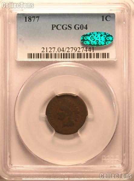 1877 Indian Head Cent KEY DATE in PCGS G 4 with CAC Verification Sticker