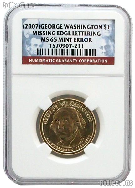 2007 Washington Presidential Dollar Missing Edge Lettering Mint Error Coin in NGC MS 65