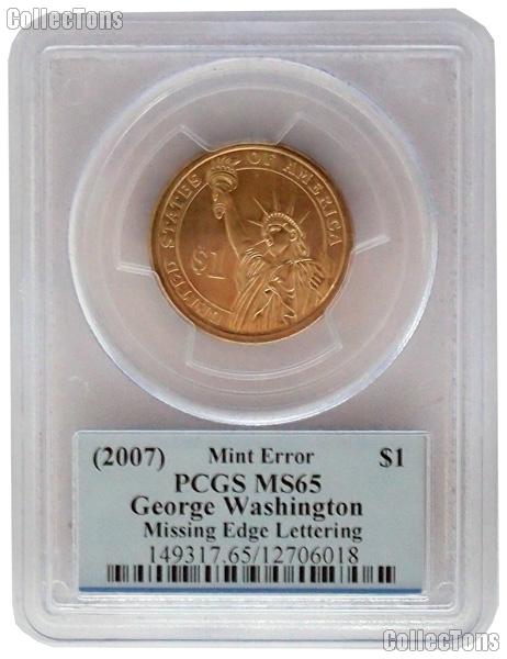 2007 Washington Presidential Dollar Missing Edge Lettering Mint Error Coin in Presidential Series PCGS MS 65