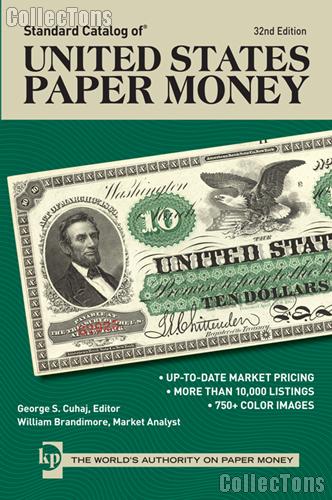Standard Catalog of United States Paper Money 32nd Edition by George S Cuhjah - Paperback